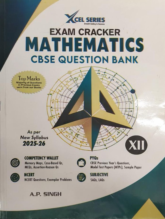 XCEL Series Exam Cracker Mathematics Class 12| CBSE Question Bank 2025-26